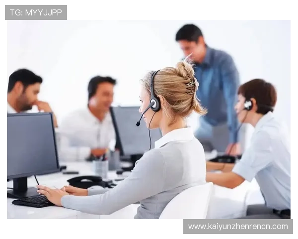 开云电子平台客户服务体验：专业客服团队提供7×24小时全方位支持与问题解决方案